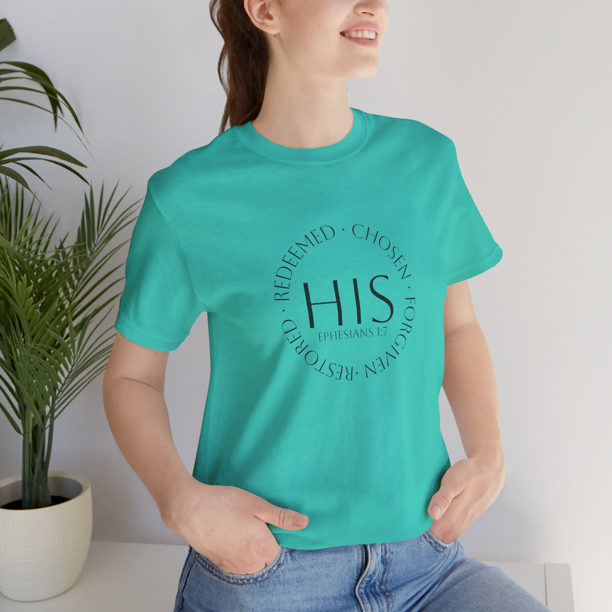 HIS Ephesians 1:7 Christian Tee — Redeemed & Chosen Faith Shirt