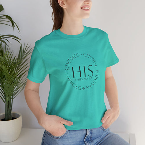 HIS Ephesians 1:7 Christian Tee — Redeemed & Chosen Faith Shirt